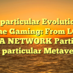 The particular Evolution of On-line Gaming: From LOCAL AREA NETWORK Parties to the particular Metaverse